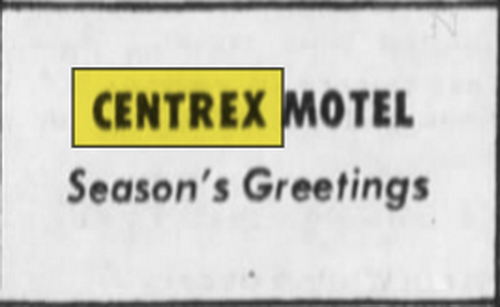 Centrex Motel - Dec 24 1972 Christmas Ad (newer photo)